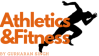 Athletics and Fitness By Gurkaran Singh